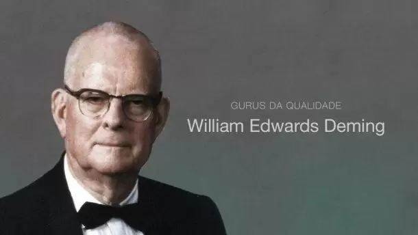 6 Gurus da Qualidade que revolucionaram a história: William Edwards Deming
