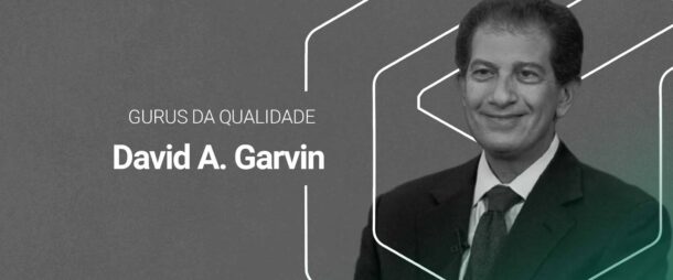 Gurus da Qualidade: David A. Garvin